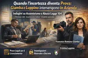Investigazioni aziendali per licenziamento per giusta causa