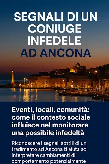Infedeltà coniugale Ancona – investigatore privato
